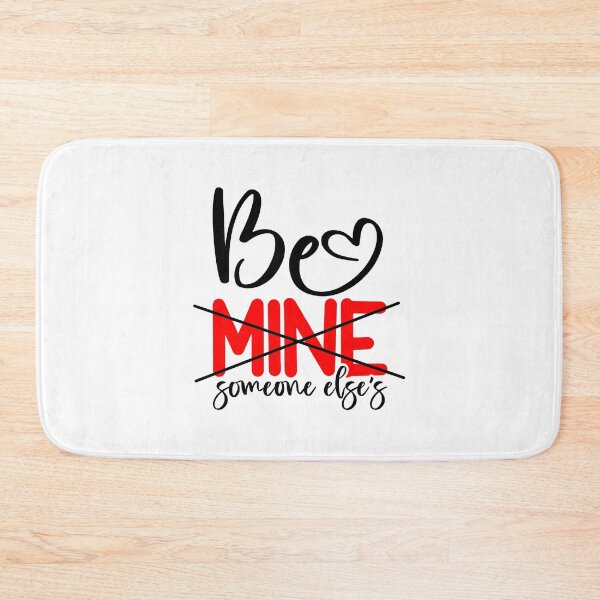 Item preview, Be Mine Someone Else's designed and sold by sweary12.