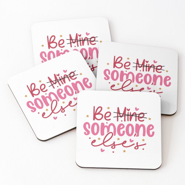 Item preview, Be Mine Someone Else's designed and sold by sweary12.