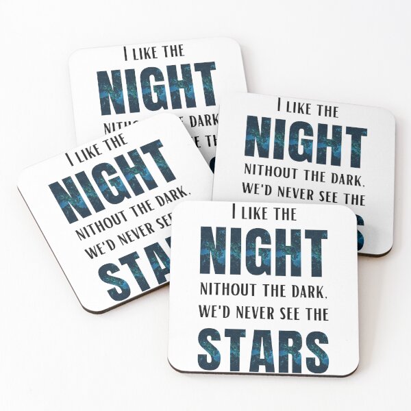 Item preview, I like the night without the dark, we'd never see the stars designed and sold by SpiderMonkey913.