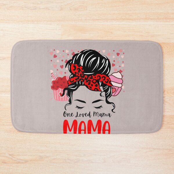 Item preview, One Loved Mama Valentines Day Messy Bun Wife Funny Mother designed and sold by Sarah38.