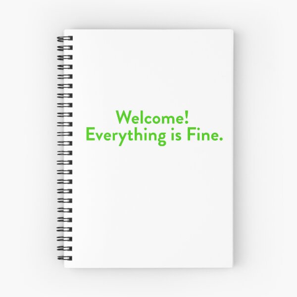 Item preview, Welcome! Everything is Fine. designed and sold by Meta Cortex.