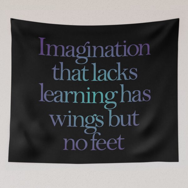 Item preview, Imagination that lacks learning has wings but no feet. v.2 designed and sold by x1brett.