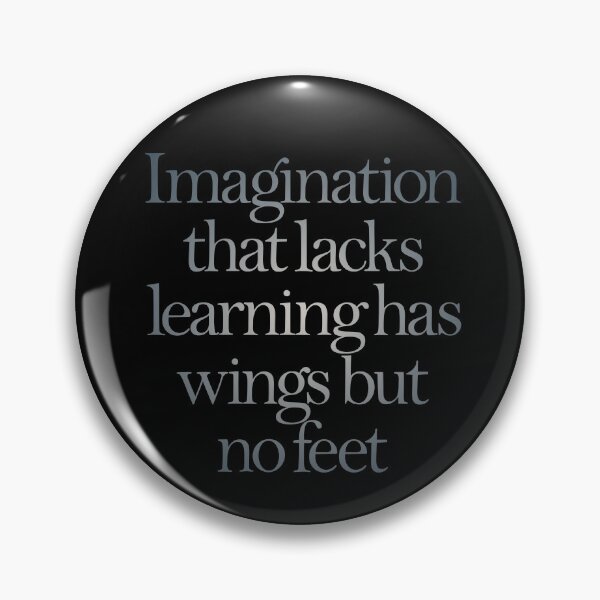 Item preview, Imagination that lacks learning has wings but no feet. v.5 designed and sold by x1brett.