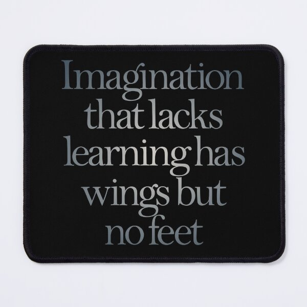 Item preview, Imagination that lacks learning has wings but no feet. v.5 designed and sold by x1brett.