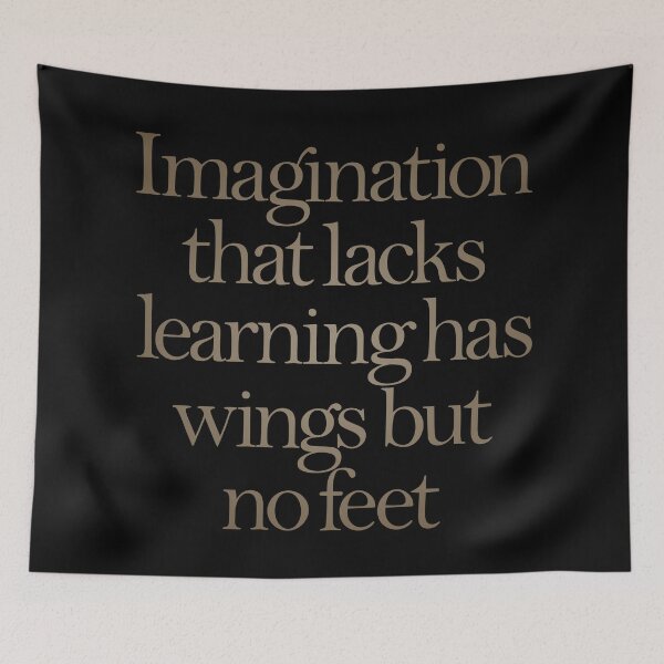 Item preview, Imagination that lacks learning has wings but no feet. v.6 designed and sold by x1brett.