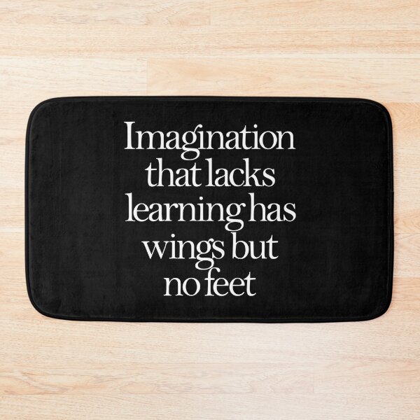 Item preview, Imagination that lacks learning has wings but no feet. v.9 designed and sold by x1brett.