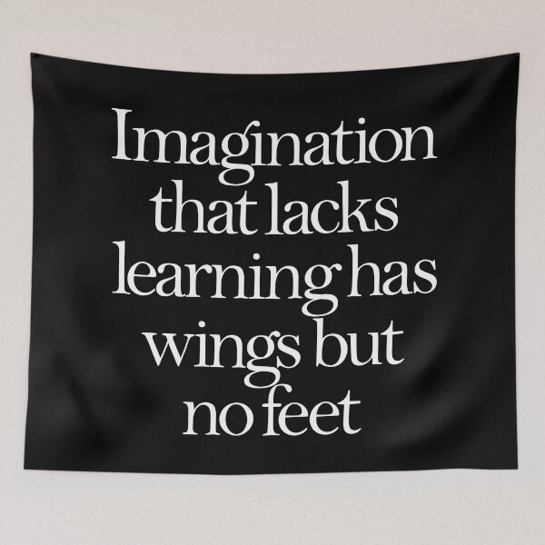 Item preview, Imagination that lacks learning has wings but no feet. v.9 designed and sold by x1brett.