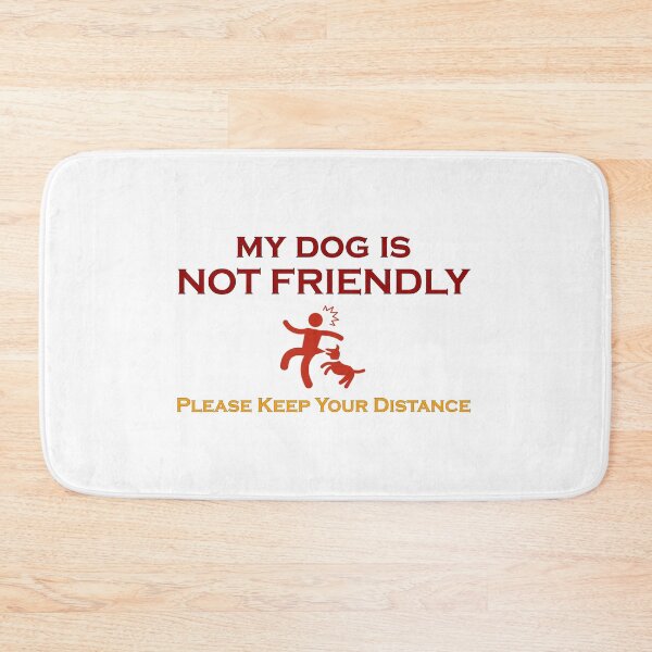 Item preview, My Dog is NOT Friendly designed and sold by TeeZine.
