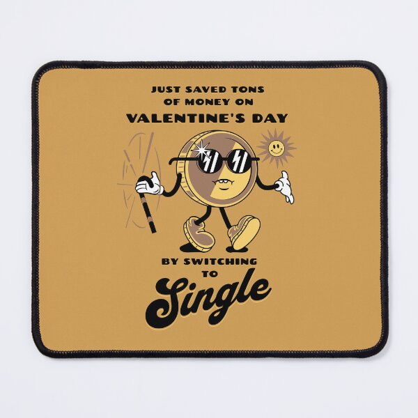 Item preview, Just Saved Tons Of Money on Valentines Day By Switching To Single Hate Valentines Hater Singles Day designed and sold by brytfanna.