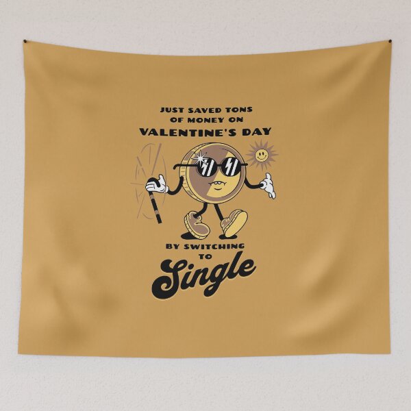 Item preview, Just Saved Tons Of Money on Valentines Day By Switching To Single Hate Valentines Hater Singles Day designed and sold by brytfanna.