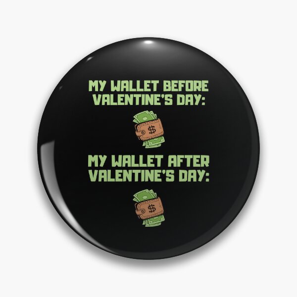 Item preview, My Wallet Before And After Valentines Hater Singles Day Hate Valentines designed and sold by brytfanna.
