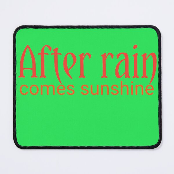 Item preview, After rain comes sunshine designed and sold by Nopidesign-.