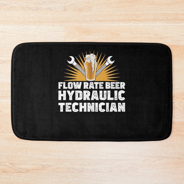 Item preview, Funny Hydraulics Fluid Flow Rate Beer A Hydraulic Technician designed and sold by StrongShirts.