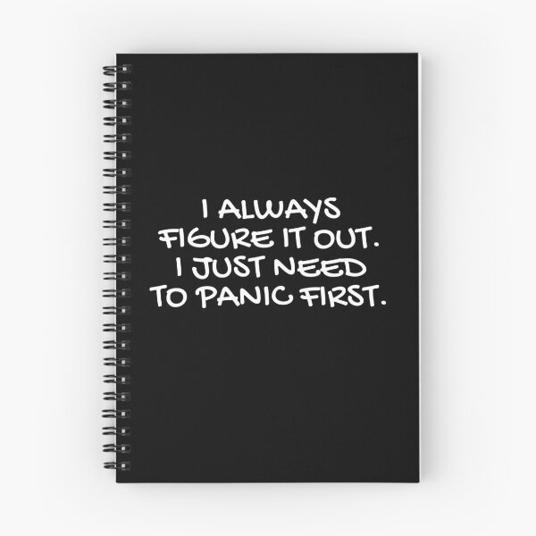 Item preview, i always figure it out. i just need to panic first. designed and sold by champagnemoment.