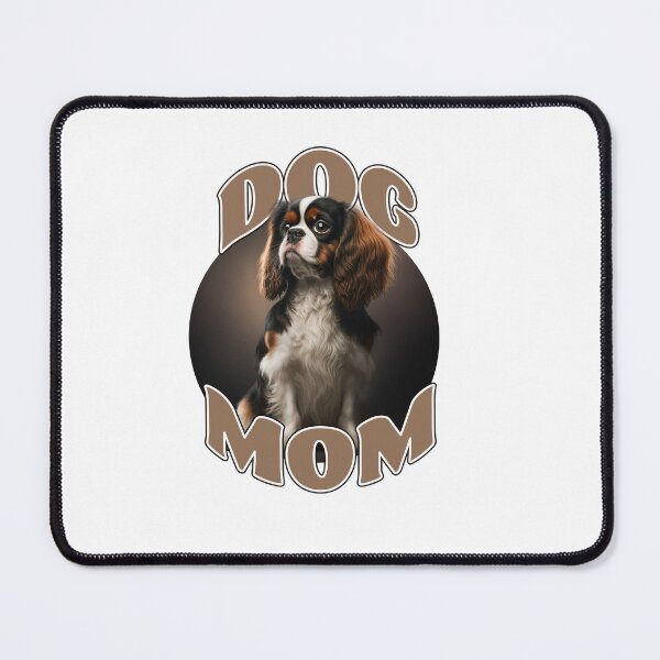 Item preview, Dog Mom - Cavalier King Charles designed and sold by AntibodyDP7.