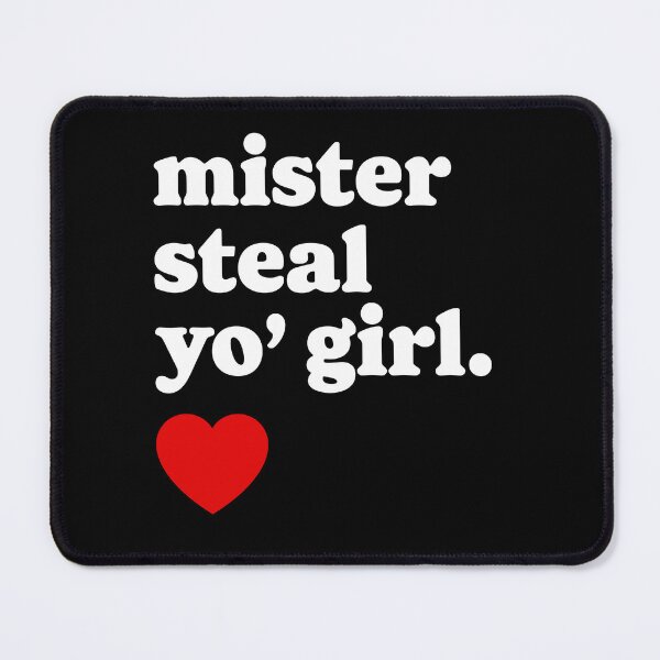 Item preview, Mister Steal Your Girl Valentines Day Mr Steal your girl designed and sold by iliasjeff.