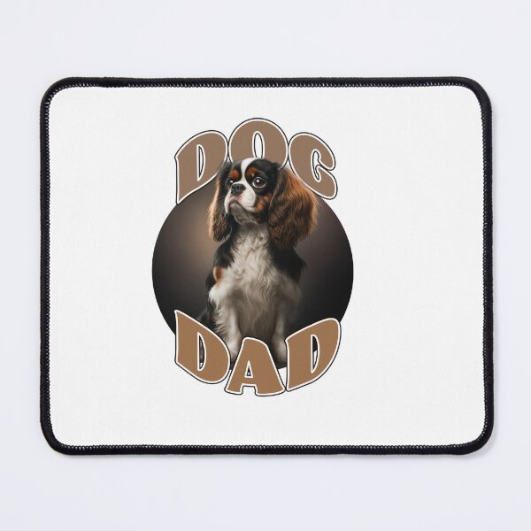 Item preview, Dog Dad - Cavalier King Charles designed and sold by AntibodyDP7.