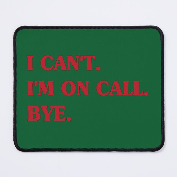 Item preview, this i can't i'm on call bye design is great design Essential designed and sold by Fivestars ⭐⭐⭐⭐⭐.
