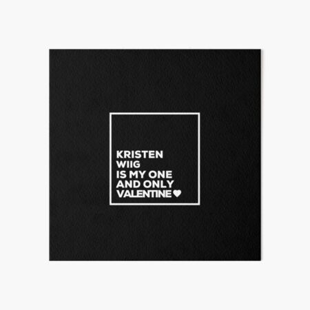 Artikel-Vorschau von Kristen Wiig Is My One And Only Valentine ❤️, designt und verkauft von Itsheartshop.