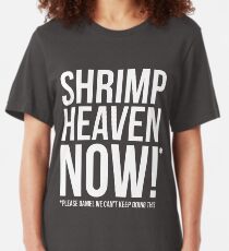 Shrimp Heaven NOW! - Dark Slim Fit T-Shirt