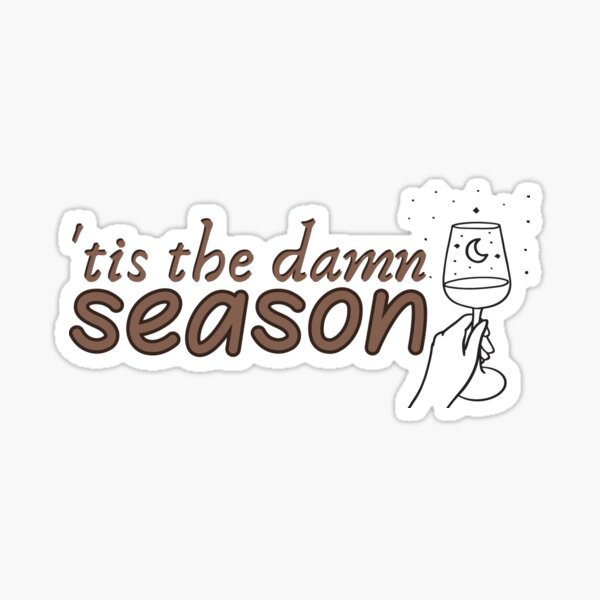 Taylor Swift Tis The Damn Season Sticker For Sale By Kkstore02 Redbubble 