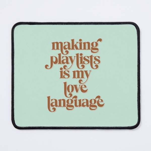 Item preview, Making Playlists is My Love Language Brown Music Lover designed and sold by dailycake.