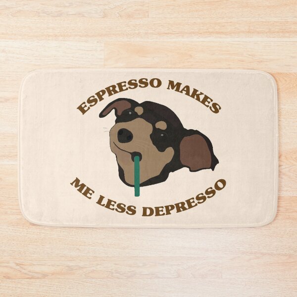 Item preview, i'm sure this espresso makes me less depresso will be cool for your best friend, coffee lover adn dog owner Essential designed and sold by Fivestars  ⭐⭐⭐⭐⭐.