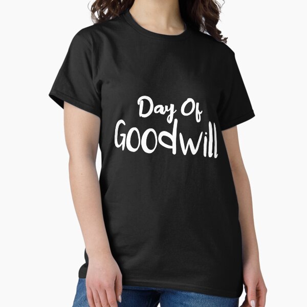 Item preview, Day Of Goodwill designed and sold by Glorious Articles.