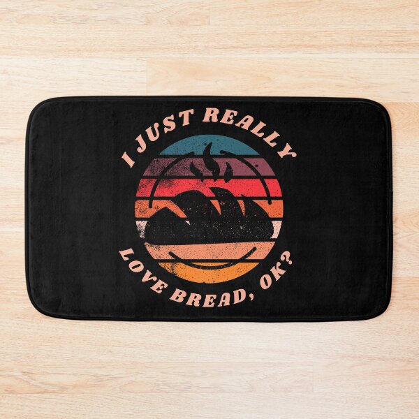 Item preview, I just really love bread, ok? designed and sold by DandyRabbit.