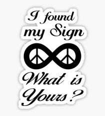 I Found My Sign infinity Sticker