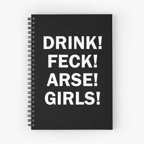 Item preview, Drink! Feck! Arse! Girls! designed and sold by SyzygyCreative.