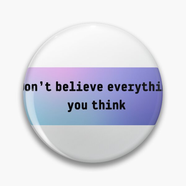 Item preview, Don’t believe everything you think- Sticker designed and sold by thewiki lock.