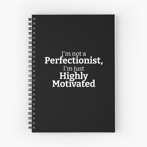 Item preview, I'm not a Perfectionist, I'm just Highly motivated. White letters designed and sold by RetroNeon.
