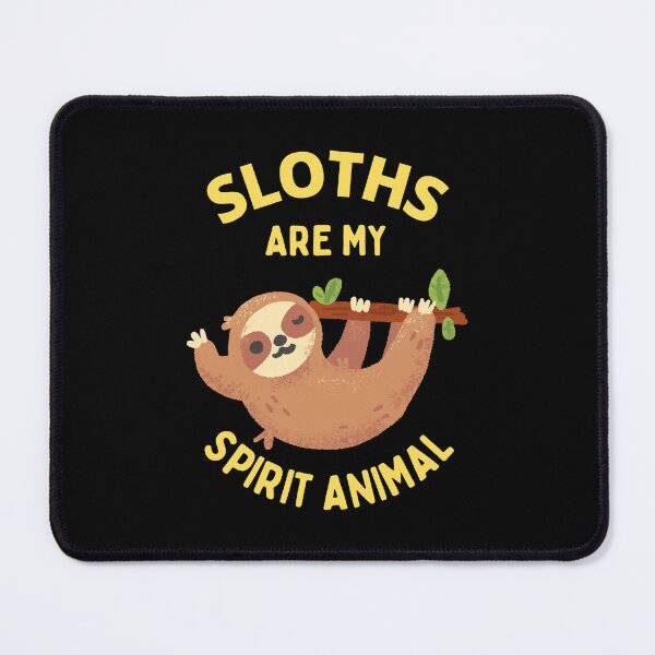 Item preview, Sloths are my spirit animal designed and sold by GasconyPassion.