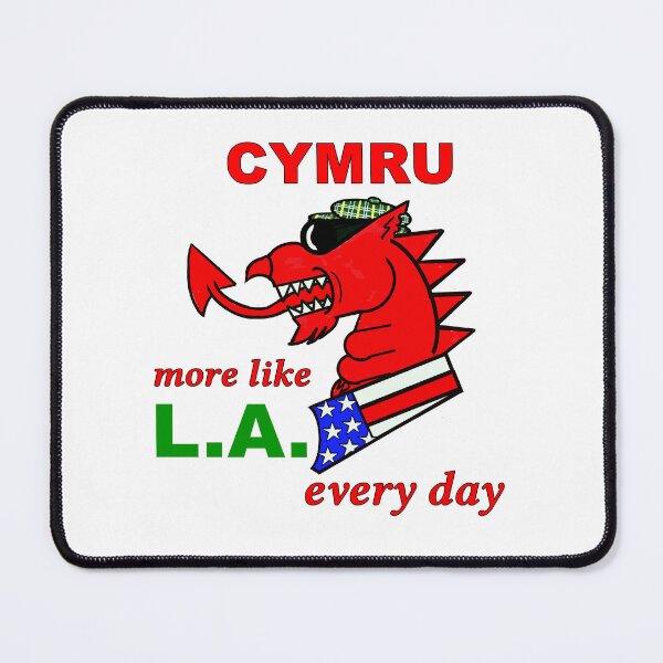 Item preview, WELSH DRAGON CYMRU MORE LIKE LA EVERY DAY designed and sold by Marni Scofidio Desi9ns.