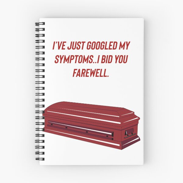 Item preview, I’ve just googled my symptoms..I bid you farewell. designed and sold by Kidzx6.