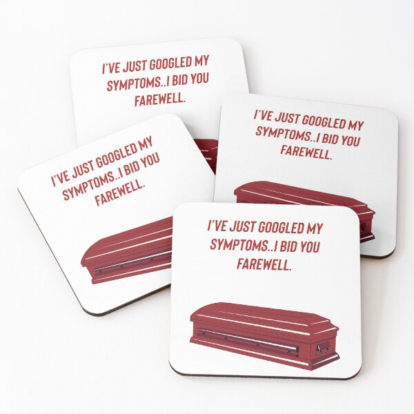 Item preview, I’ve just googled my symptoms..I bid you farewell. designed and sold by Kidzx6.