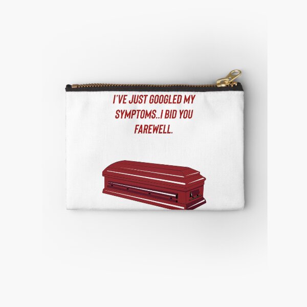 Item preview, I’ve just googled my symptoms..I bid you farewell. designed and sold by Kidzx6.