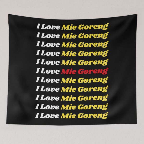 Item preview, 'I Love Mie Goreng' Indonesian Traditional Food - Delicious Text Based Design designed and sold by Ridiculam Toga.