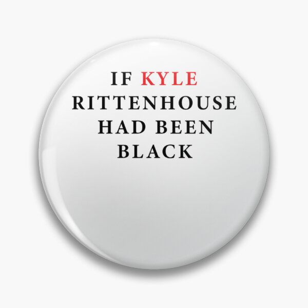 Item preview, If Kyle Rittenhouse Had Been Black   designed and sold by JohnBdaysStore.