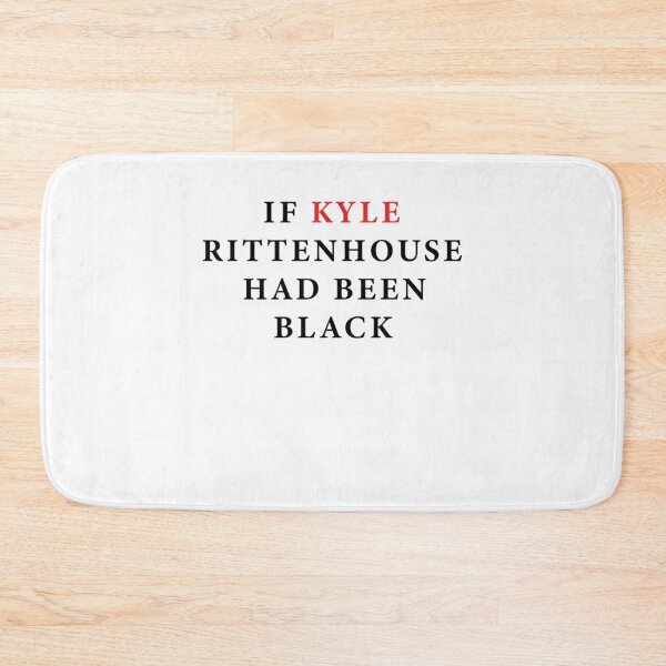 Item preview, If Kyle Rittenhouse Had Been Black   designed and sold by JohnBdaysStore.