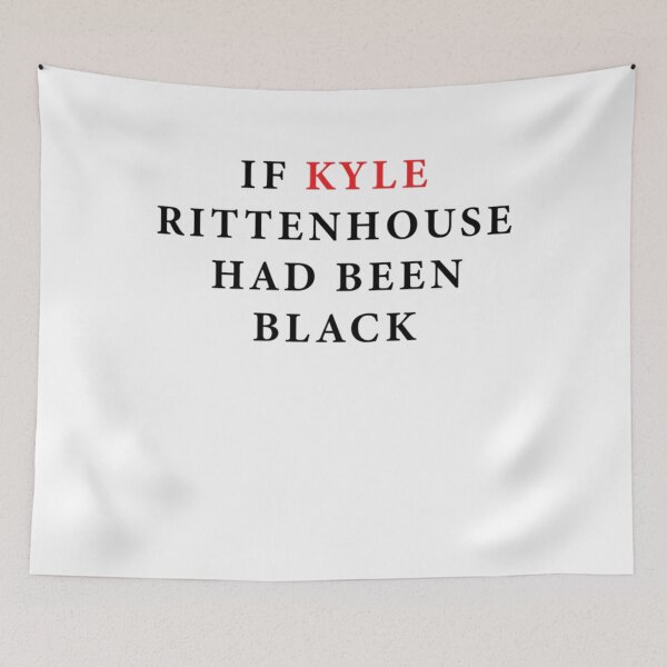 Item preview, If Kyle Rittenhouse Had Been Black   designed and sold by JohnBdaysStore.