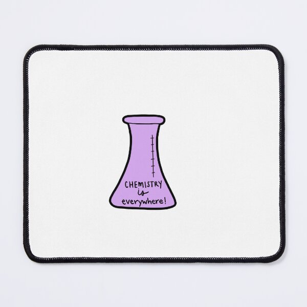 Item preview, Chemistry is everywhere! designed and sold by Morgan Hoehns.