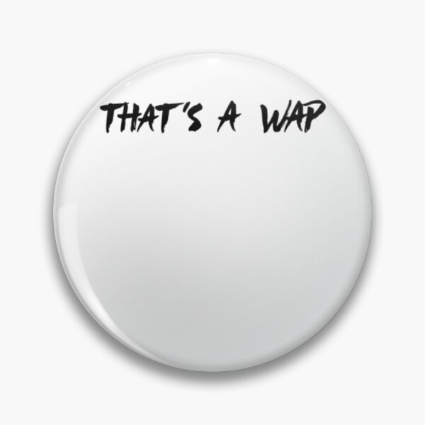 Item preview, Thats A WAP    designed and sold by JohnBdaysStore.