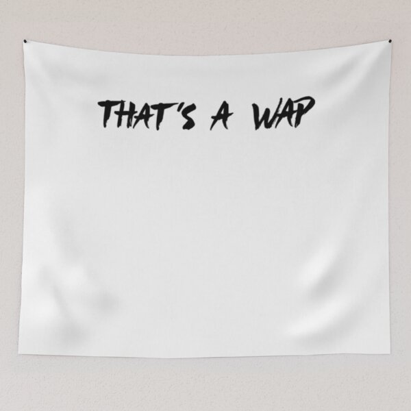 Item preview, Thats A WAP    designed and sold by JohnBdaysStore.