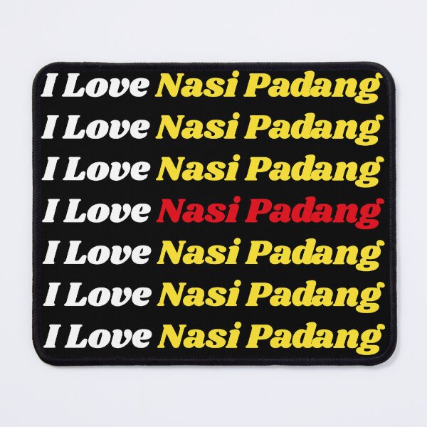 Item preview, 'I Love Nasi Padang' Indonesian Traditional Food - Delicious Text Based Design designed and sold by Ridiculam Toga.