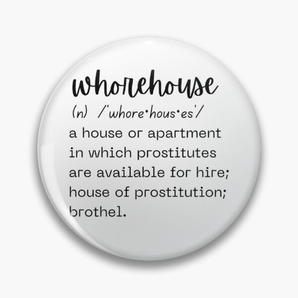 Item preview, whore house Definition  designed and sold by JohnBdaysStore.