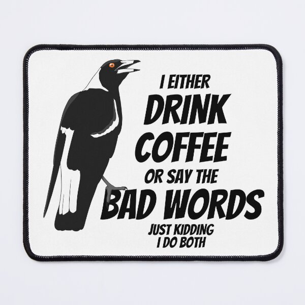 Item preview, Drink coffee or say bad words designed and sold by aussiemaggieluv.