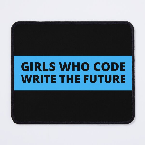 Item preview, girls who code write the future designed and sold by TomorrowQuotes.