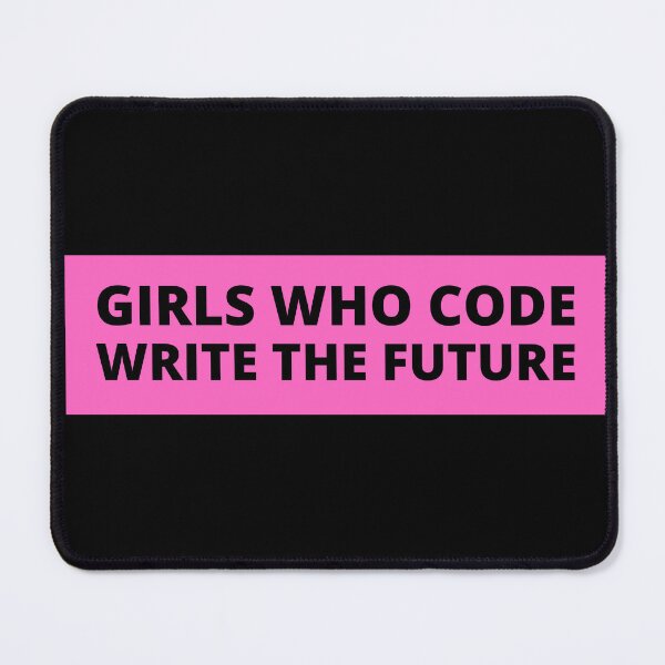 Item preview, girls who code write the future designed and sold by TomorrowQuotes.